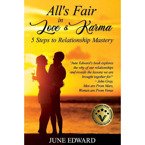 All's Fair in Love & Karma 5 Steps to Relationship Mastery, (Paperback)