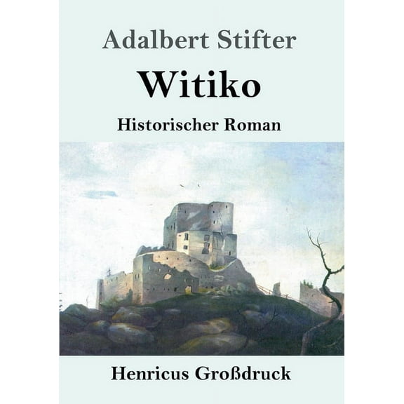 Witiko (GroÃdruck): Historischer Roman, (Paperback)
