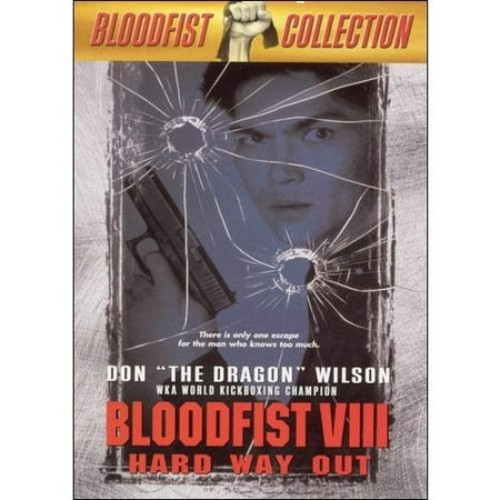 Bloodfist VIII: Hard Way Out