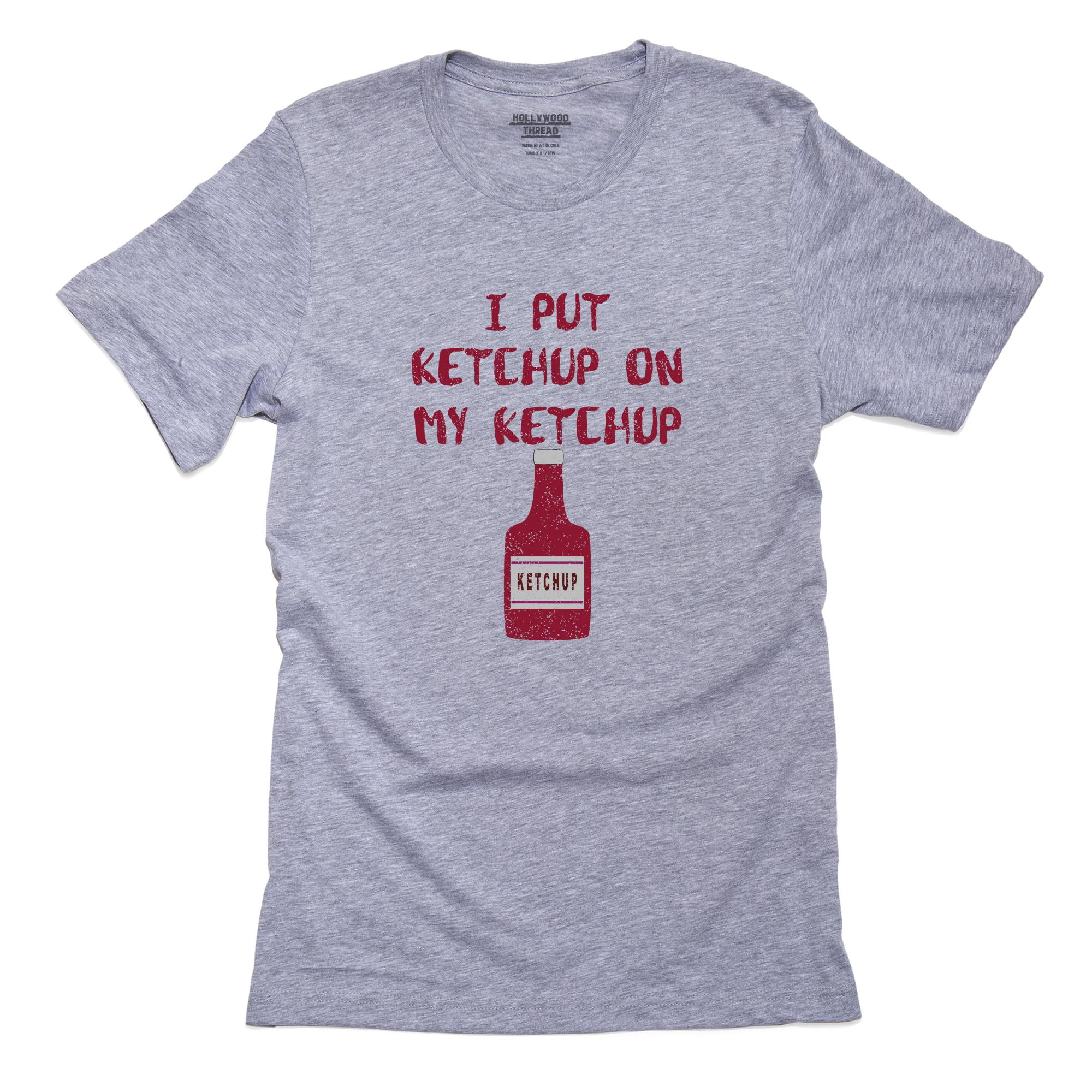 Hollywood Thread I Put Ketchup On My Ketchup Bottle Men's Grey T