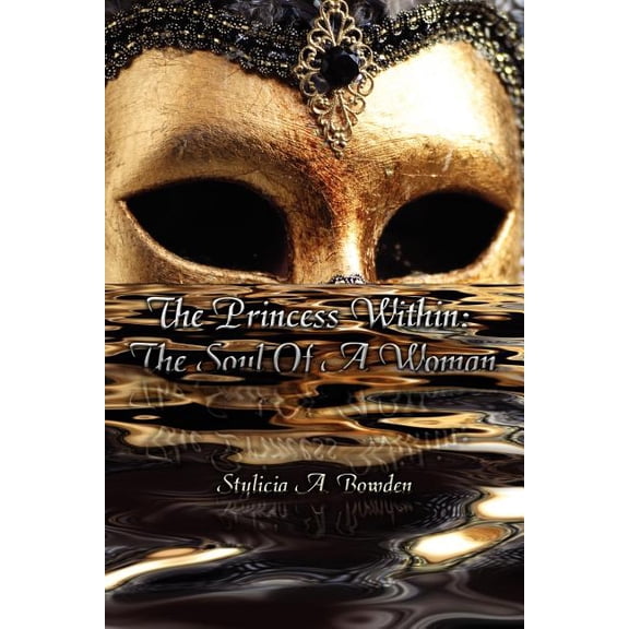 The Princess Within: The Soul of a Woman, (Paperback)
