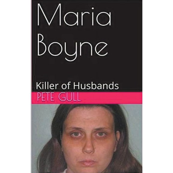Maria Boyne Killer of Husbands, (Paperback)