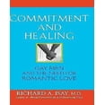 thumbnail image 1 of Commitment and Healing: Gay Men and the Need for Romantic Love, 1 of 1