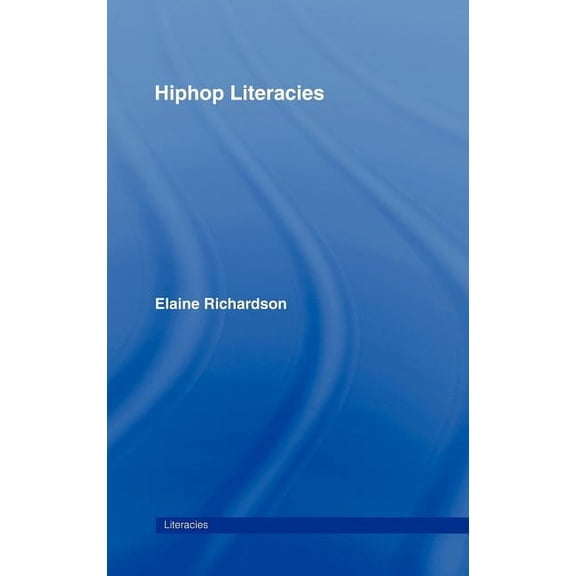 Literacies Hiphop Literacies, (Hardcover)