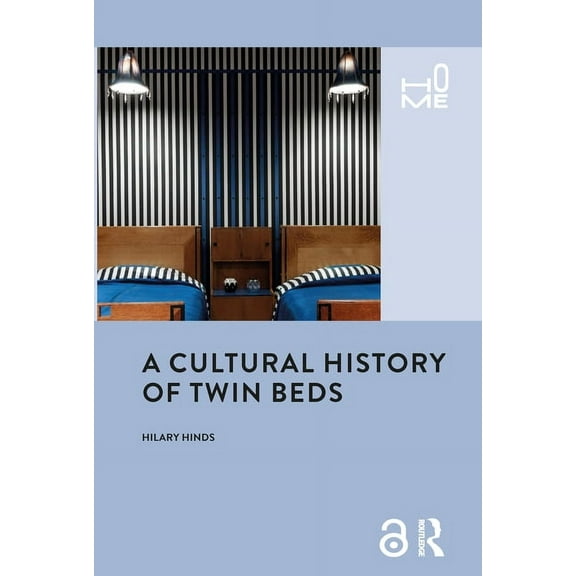 Home A Cultural History of Twin Beds, (Hardcover)