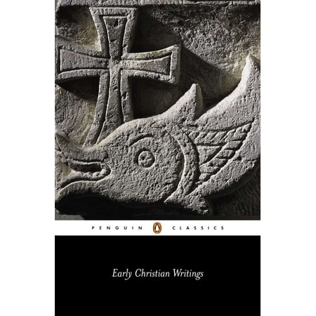 Early Christian Writings : The Apostolic Fathers