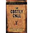 thumbnail image 1 of Pre-Owned The Costly Call: Modern-Day Stories of Muslims Who Found Jesus (Paperback) 0825435552 9780825435553, 1 of 1