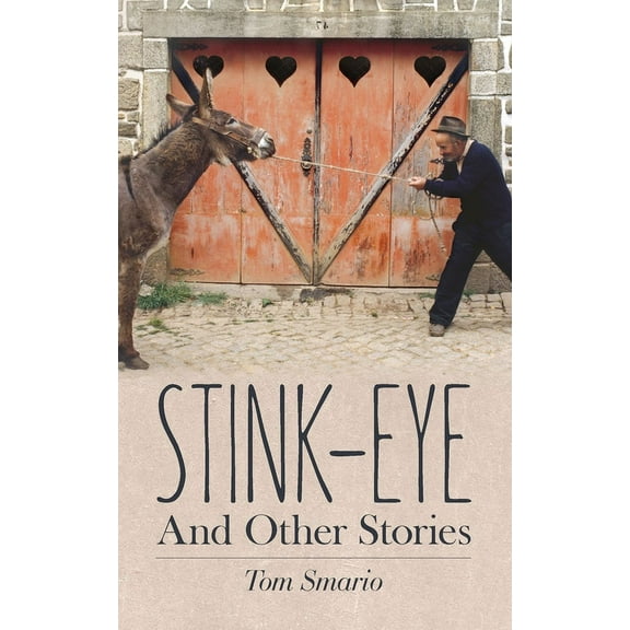 Stink-Eye And Other Stories, (Paperback)