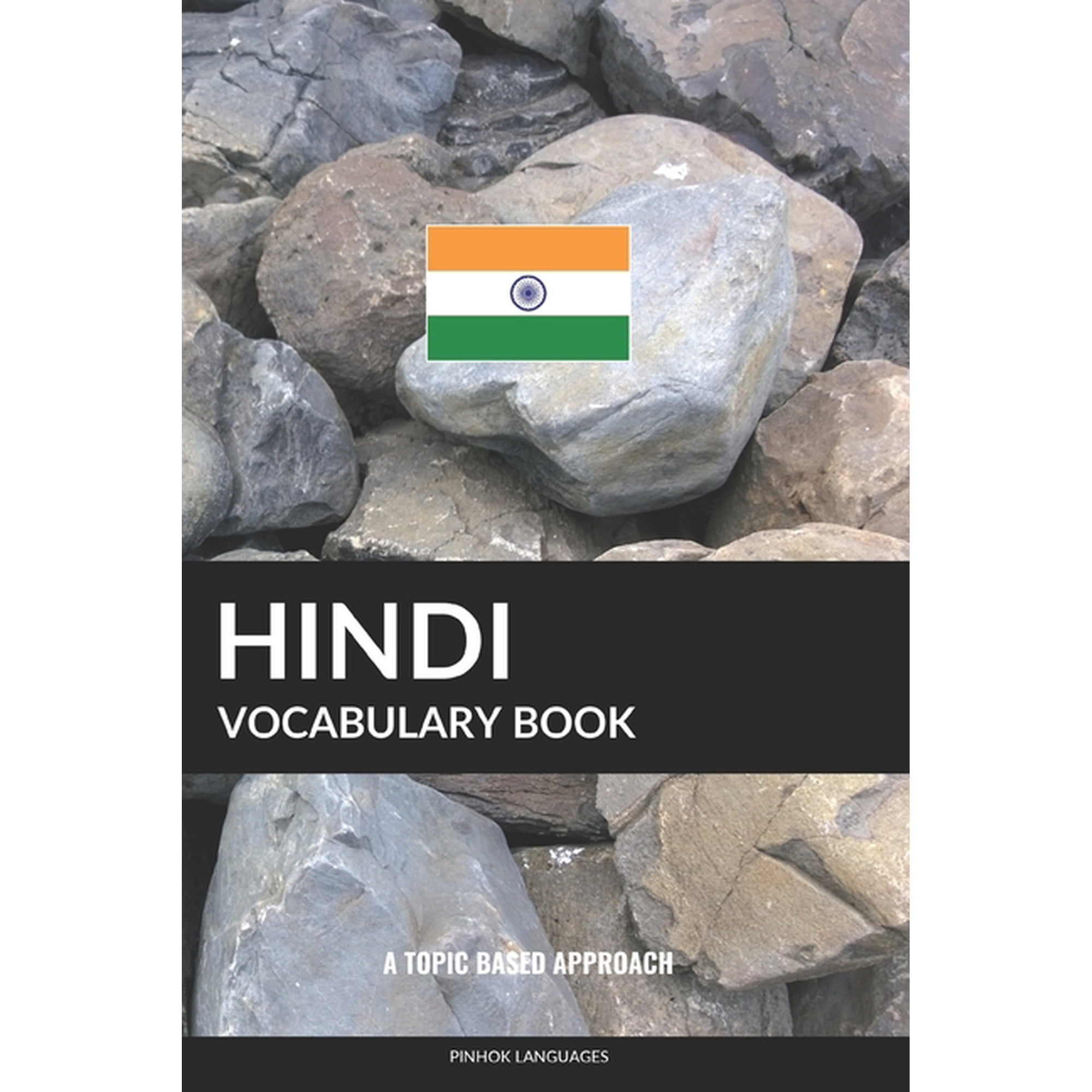 Hindi Vocabulary Book: A Topic Based Approach (Paperback)