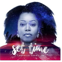 Chevelle Franklin - Set Time - Music & Performance - CD
