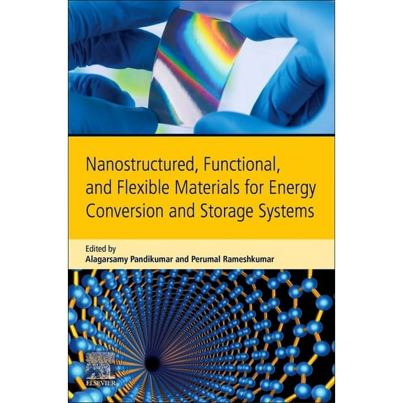 Nanostructured, Functional, and Flexible Materials for Energy Conversion and Storage Systems, (Paperback)