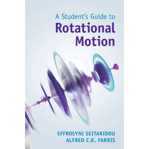 Student's Guides A Student's Guide to Rotational Motion, (Paperback)