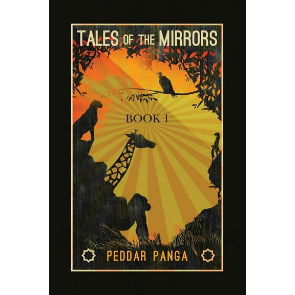 Fables of Panga: Tales of the Mirrors : Book 1 (Series #1) (Paperback)