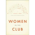 thumbnail image 1 of Pre-Owned Women in the Club: Gender and Policy Making in the Senate (Paperback) 022602282X 9780226022826, 1 of 1