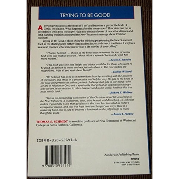 Pre-Owned Trying to Be Good: A Book on Doing for Thinking People Paperback