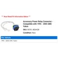 thumbnail image 2 of Accessory Power Relay Connector - Compatible with 1995 - 2005 GMC Yukon 1996 1997 1998 1999 2000 2001 2002 2003 2004, 2 of 2