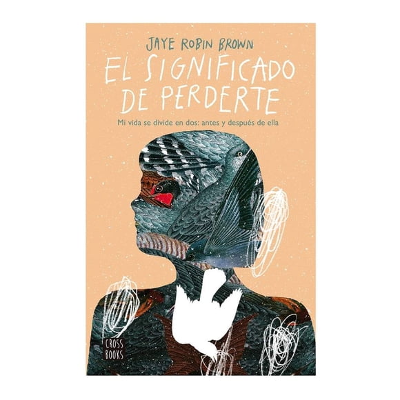 El Significado de Perderte Cross Books Jaye Robin Brown