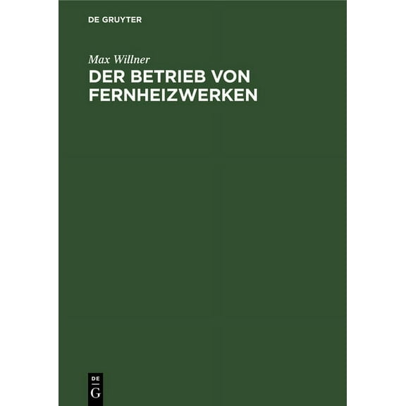Der Betrieb von Fernheizwerken, (Hardcover)