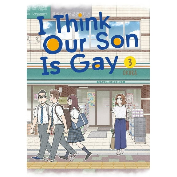 I Think Our Son Is Gay I Think Our Son Is Gay 03, (Paperback)