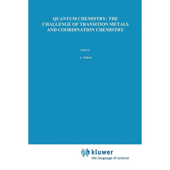 NATO Science Series C: Quantum Chemistry: The Challenge of Transition Metals and Coordination Chemistry, Book 176, (Paperback)