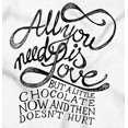 thumbnail image 2 of All You Need is Love Chocolate Funny Women's Graphic T Shirt Tees Brisco Brands S, 2 of 5