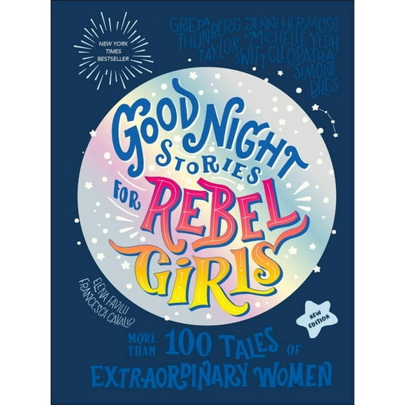 Good Night Stories for Rebel Girls (New Edition): 100  Tales of Extraordinary Women, (Hardcover)