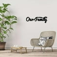 thumbnail image 6 of Our Family Metal Sign Black Iron Wall Art Decor Cursive Word Wall Sculpture Artwork Hanging Ornament Art Plaque for Balcony Garden Office Hotel Bedroom Housewarming Gifts 11.8 x 3.6 inch 1pc, 6 of 9