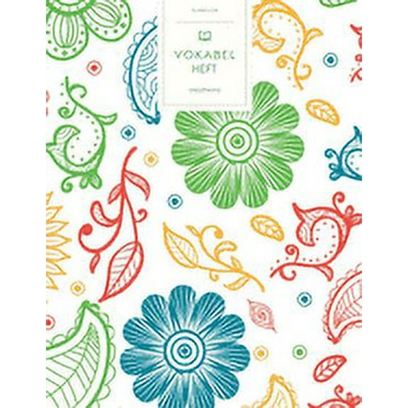 Vokabelheft: Blumig und Abstrakt. 3 Spalten für Vokabeln. 120 Seiten mit schönem Design. Dreispaltiges Buch mit Soft Cover 8.5x11 Zoll, ca. DIN A4 21.6x27.9cm. (Paperback)