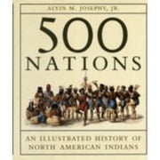 Pre-Owned 500 Nations: An Illustrated History of North American Indians (Hardcover 9780679429302) by Alvin M Josephy
