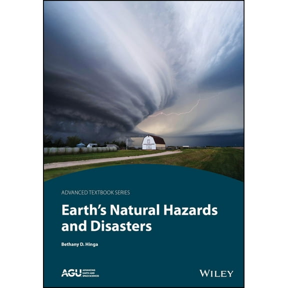 Agu Advanced Textbooks: Earth's Natural Hazards and Disasters (Paperback)
