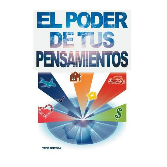 El Poder de Tus Pensamientos (Hardcover)