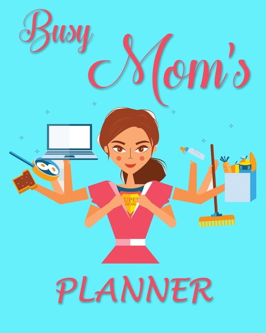 Busy Mom's Planner 1 Year Planner, Mom Planner and Organizer, Busy Mom