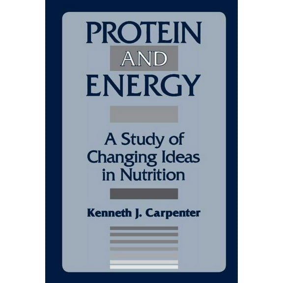 Protein and Energy, (Hardcover)