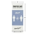 thumbnail image 2 of "Practice Safe Social Distancing" vinyl Pull-Up Retractable Banner & stand - Blue & White 33L" x 15W" x 84H", 2 of 3