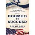 thumbnail image 1 of Doomed to Succeed: la Relation USA-Israël de Truman à Obama, 1 of 3
