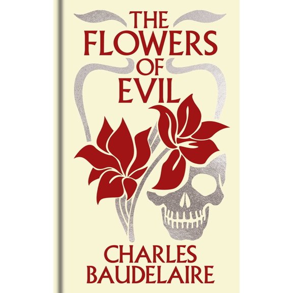 Arcturus Ornate Classics The Flowers of Evil: Gilded Pocket Edition, (Hardcover)