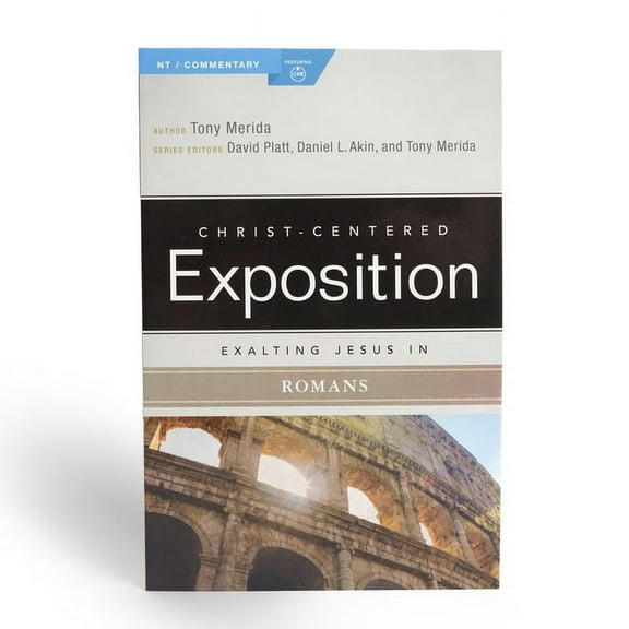 Christ-Centered Exposition Commentary Exalting Jesus in Romans, (Paperback)