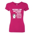 thumbnail image 2 of Wild Bobby, Office Dwight Quote Before I Do Anything, Pop Culture, Women Slim Fit Junior Tee, Raspberry, Large, 2 of 4
