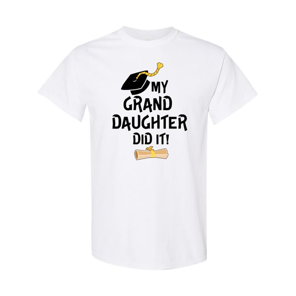 Inktastic My Granddaughter Did It- Graduation T-Shirt
