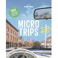 thumbnail image 1 of Pre-Owned Lonely Planet Micro Trips (Hardcover) 1788689313 9781788689311, 1 of 1