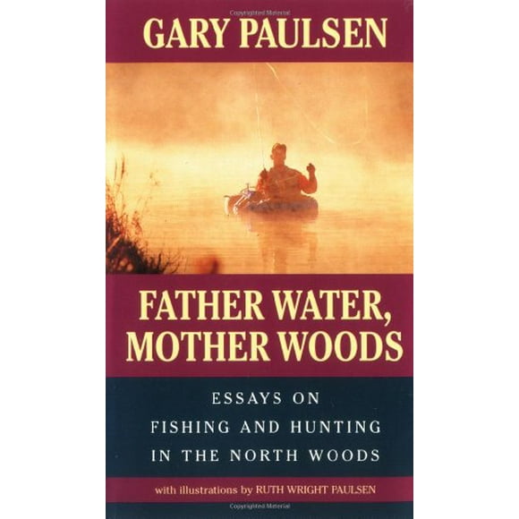 Father Water, Mother Woods : Essays on Fishing and Hunting in the North Woods 9780440219842 Used / Pre-owned