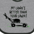 thumbnail image 4 of Inktastic Father's Day Dad My Lawn's Better Than Your Lawn Boys or Girls Baby Bib, 4 of 4