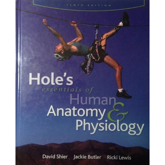 Pre-Owned Hole's Esentials of Human Anatomy & Physiology (Hardcover) 0077221354 9780077221355