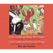 Clovis Crawfish and Batiste Bete Puante/Clovis Crawfish and Bertile's Bon Voyage