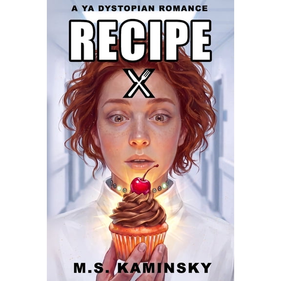 The Untasted Book One Recipe X: A Young Adult Dystopian Novel: The Awakened Book One, Book 1, (Paperback)