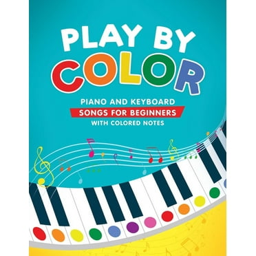 Play by Color: Piano and Keyboard Songs for Beginners with Colored Notes (including Christmas Sheet Music), (Paperback)