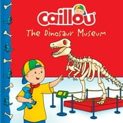 Clubhouse: Caillou: The Dinosaur Museum (Paperback)