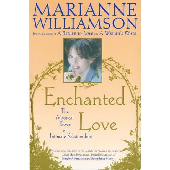 Pre-Owned Enchanted Love: The Mystical Power of Intimate Relationships (Paperback) 0684870258 9780684870250