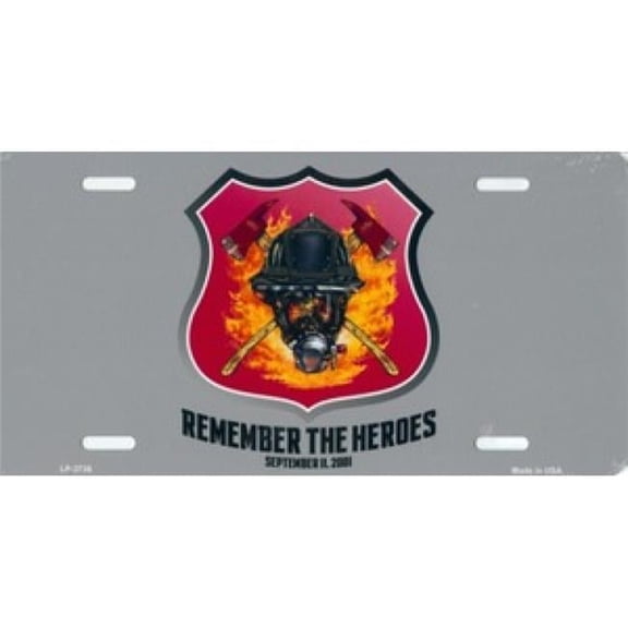 212 Main LP-3736 6 x 12 in. Remember the Heroes 9-11-01 License Plate