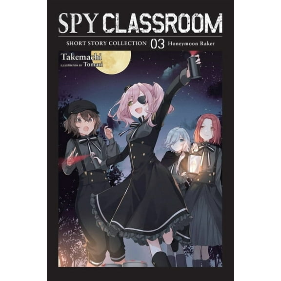 Spy Classroom Short Story Collection (Li Spy Classroom Short Story Collection, Vol. 3 (Light Novel): Honeymoon Raker Volume 3, Book 3, (Paperback)